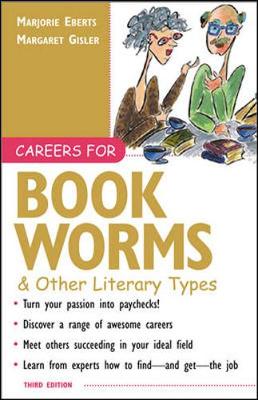 Careers for Bookworms & Other Literary Types - Eberts, Marjorie, and Gisler, Margaret
