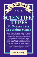 Careers for Scientific Types: And Others with Inquiring Minds