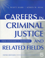 Careers in Criminal Justice and Related Fields: From Internship to Promotion