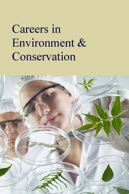 Careers in Environment & Conservation: Print Purchase Includes Free Online Access - Shally-Jensen, Michael (Editor)