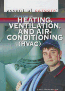 Careers in Heating, Ventilation, and Air Conditioning (HVAC)