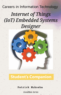 "Careers in Information Technology: IoT Embedded Systems Designer"