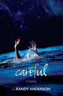 Careful