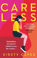 Careless: Longlisted for the Women's Prize for Fiction 2022