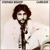 Careless - Stephen Bishop