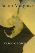 Cargo of Orchids - Musgrave, Susan