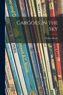 Cargoes in the sky
