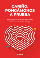 Cario, Pongmonos a Prueba: El Juego Que Demostrar Cunto OS Conoc?is Como Pareja