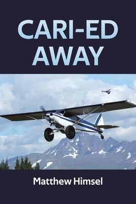 Cari-ed Away - Himsel, Matthew