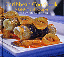 Caribbean Cookbook: A Lifetime of Recipes