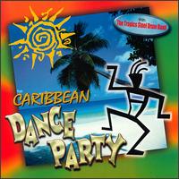 Caribbean Dance Party - Tropics Steel Drum Band