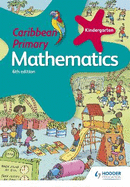 Caribbean Primary Mathematics Kindergarten 6th edition: 6th edition