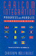 Caricom Integration: Progress and Hurdles - A European View