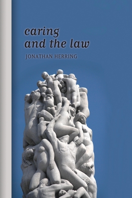 Caring and the Law - Herring, Jonathan