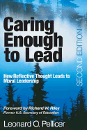 Caring Enough to Lead: How Reflective Thought Leads to Moral Leadership