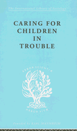Caring for Children in Trouble