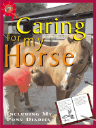 Caring for My Horse (Me and My Horse)