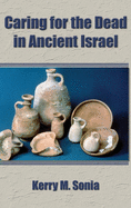 Caring for the Dead in Ancient Israel