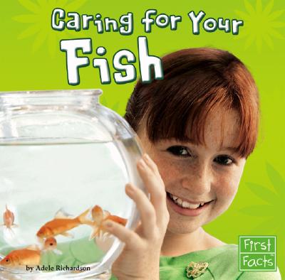 Caring for Your Fish - Richardson, Adele D