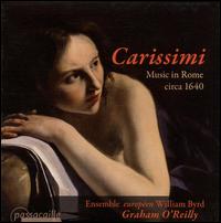 Carissimi: Music in Rome circa 1640 - Alena Dantcheva (soprano); Ensemble europen William Byrd; Vincent Bouchot (tenor)