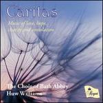 Caritas: Music of Love, Hope, Charity and Consolation