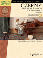 Carl Czerny Practical Method for Beginners Op. 599 Piano Exercises and Etudes with Online Audi
