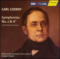 Carl Czerny: Symphonies No. 2 & 6 - SWR Radio Orchestra Kaiserslautern; Grzegorz Nowak (conductor)
