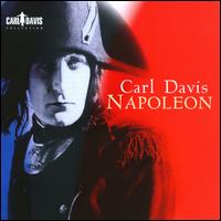 Carl Davis: Napoleon - Wren Orchestra; Carl Davis (conductor)