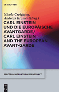 Carl Einstein Und Die Europische Avantgarde/Carl Einstein and the European Avant-Garde