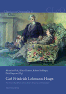 Carl Friedrich Lehmann-Haupt: Ein Forscherleben Zwischen Orient Und Okzident