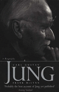 Carl Gustav Jung: A Biography