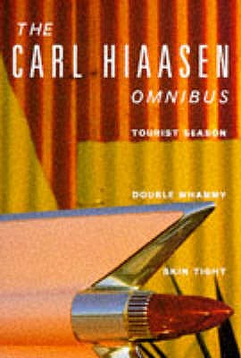 Carl Hiaasen Omnibus - Hiaasen, Carl