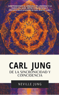 Carl Jung: De La Sincronicidad Y Coincidencia