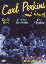 Carl Perkins and Friends: Blue Suede Shoes- Rockabilly Session
