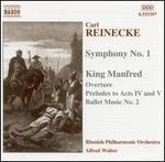 Carl Reinecke: Symphony No. 1; King Manfred, Op. 93 (Highlights)