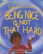 Carl the Conscience: Being Nice is Not That Hard