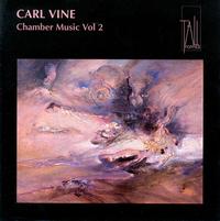 Carl Vine: Chamber Music Vol. 2 - David Miller (piano); David Pereira (cello); Geoffrey Collins (flute); Ian Munro (piano); Michael Kieran Harvey (piano)