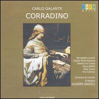 Carlo Galante: Corradino - Bernadette Lucarini (vocals); Claudia Nicole Bandera (vocals); Mauro Buffoli (vocals); Roberto De Candia (vocals);...