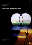 Carlo Scarpa: Architecture and Design