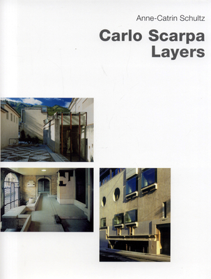 Carlo Scarpa Layers - Schultz, Anne-Catrin