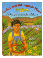 Carlos and the Squash Plant (Bilingual)