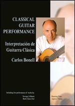 Carlos Bonell: Classical Guitar Performance