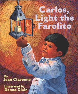 Carlos, Light the Farolito - Ciavonne, Jean