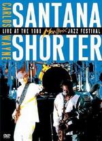 Carlos Santana and Wayne Shorter: Live at the 1988 Montreux Jazz Festival - 