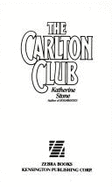 Carlton Club/The - Stone, Katherine