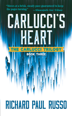 Carlucci's Heart: The Carlucci Trilogy Book Three - Russo, Richard Paul