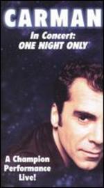 Carman: In Concert - One Night Only