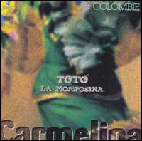 Carmelina - Toto La Momposina Y Sus Tambores