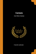 Carmen: And Other Stories