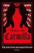 Carmilla: the cult classic that inspired Dracula